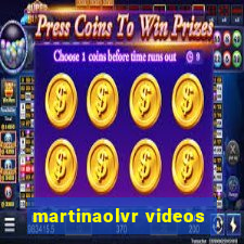 martinaolvr videos