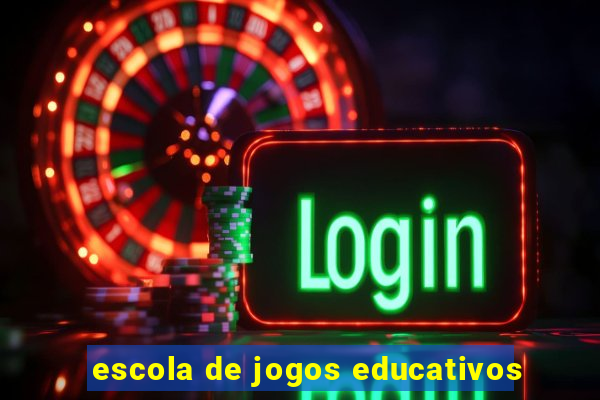 escola de jogos educativos