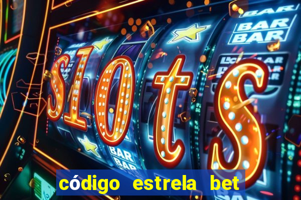 código estrela bet 5 reais