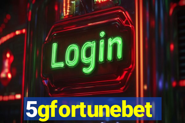 5gfortunebet