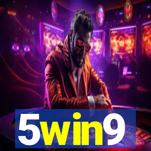 5win9