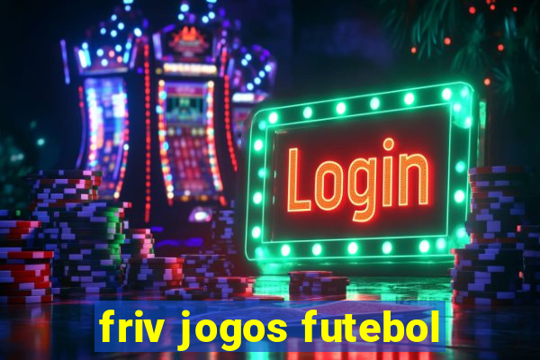 friv jogos futebol