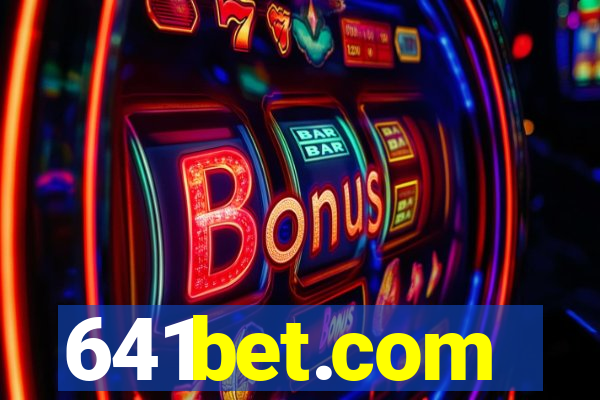 641bet.com