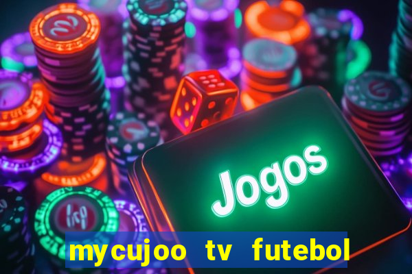 mycujoo tv futebol ao vivo