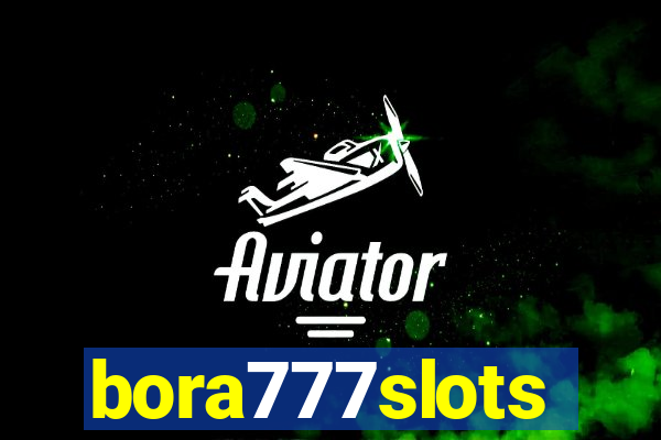 bora777slots