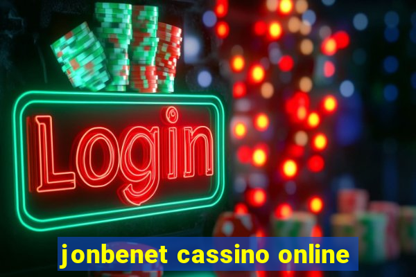 jonbenet cassino online