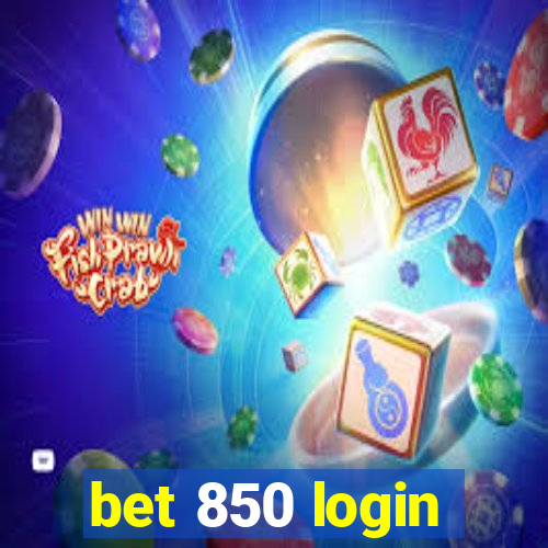 bet 850 login