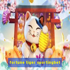 fortune tiger sportingbet