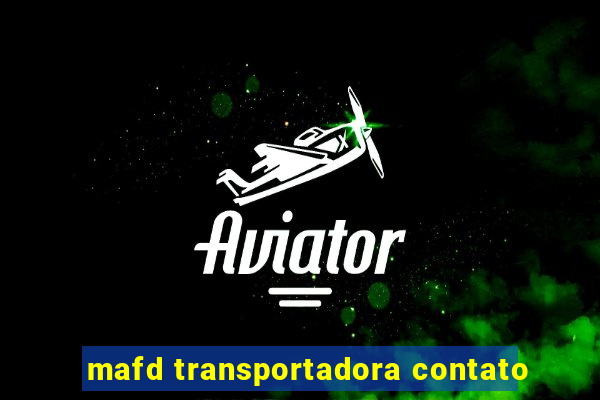 mafd transportadora contato