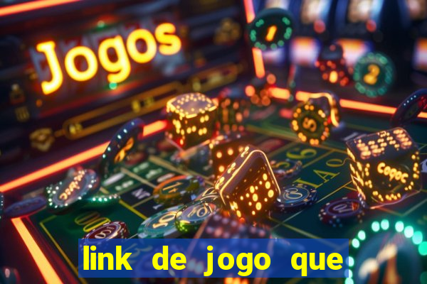 link de jogo que ganha dinheiro sem depositar