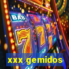 xxx gemidos