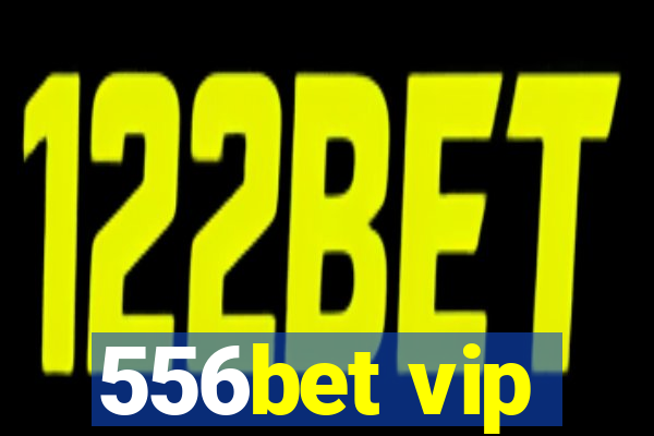 556bet vip