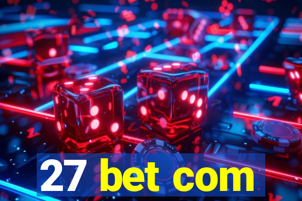 27 bet com