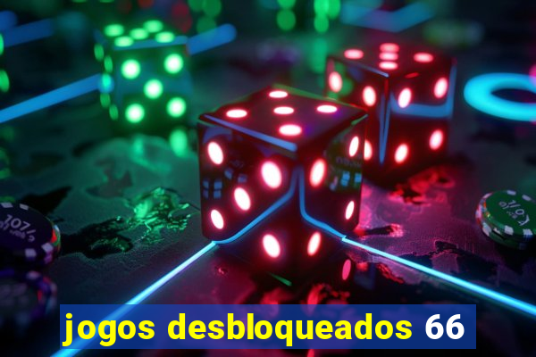 jogos desbloqueados 66