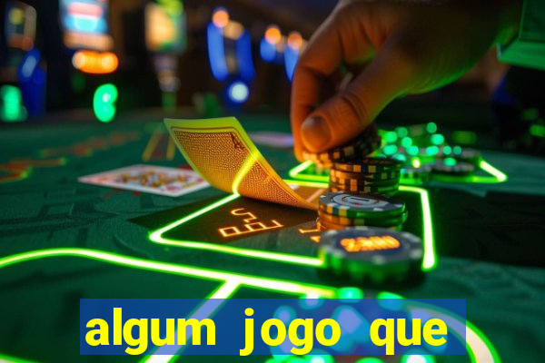 algum jogo que paga de verdade