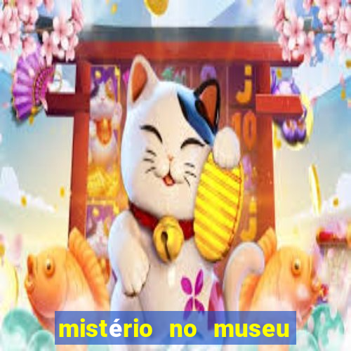 mistério no museu imperial pdf grátis