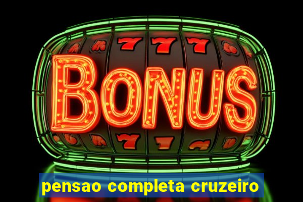 pensao completa cruzeiro