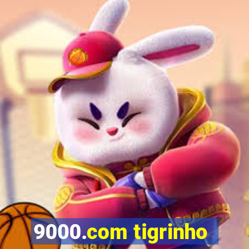 9000.com tigrinho