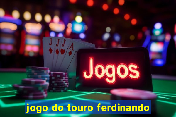 jogo do touro ferdinando