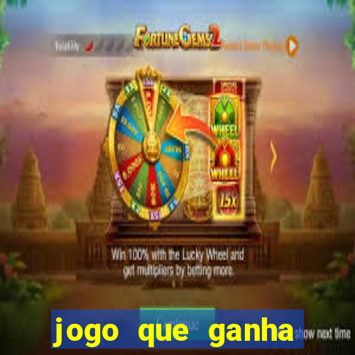 jogo que ganha dinheiro sem colocar dinheiro