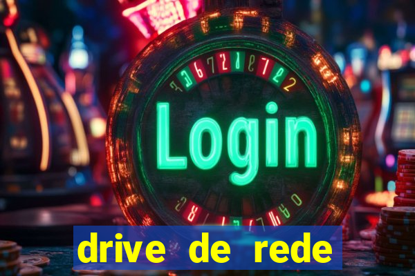 drive de rede windows 7