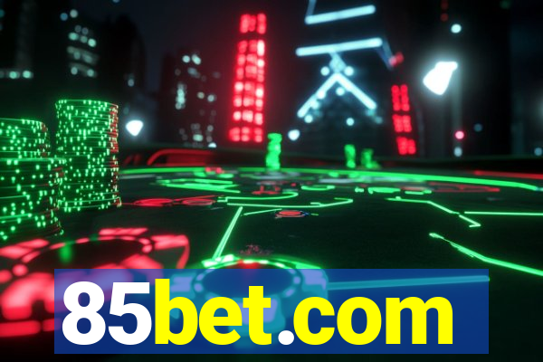 85bet.com