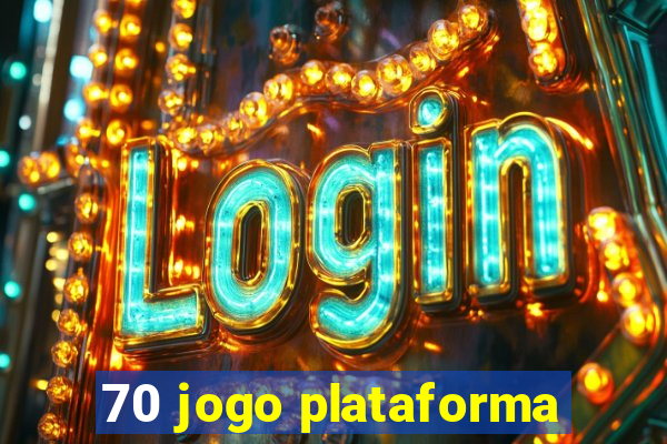 70 jogo plataforma