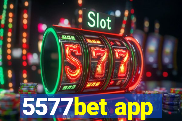 5577bet app