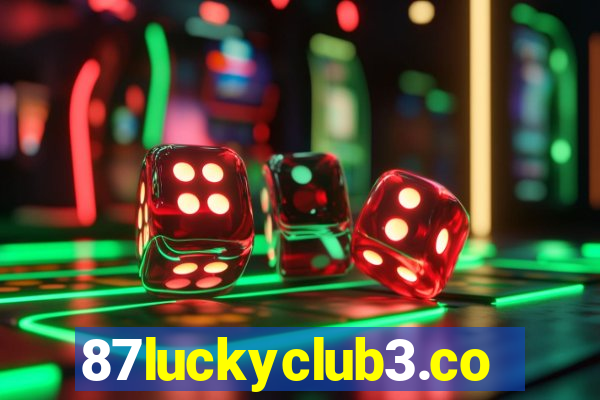 87luckyclub3.com