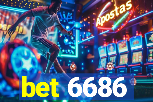 bet 6686