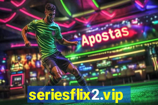 seriesflix2.vip