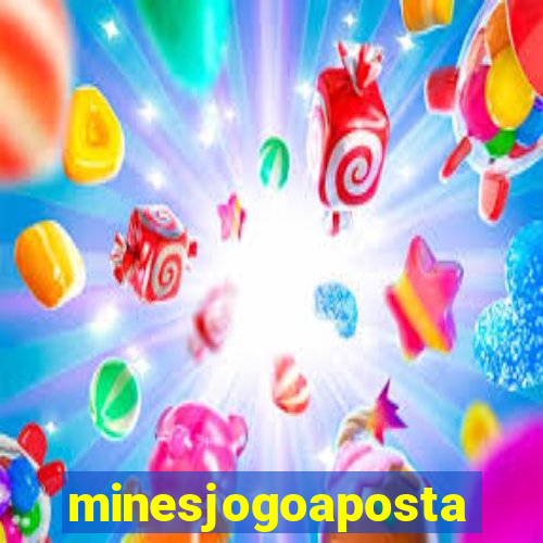 minesjogoaposta