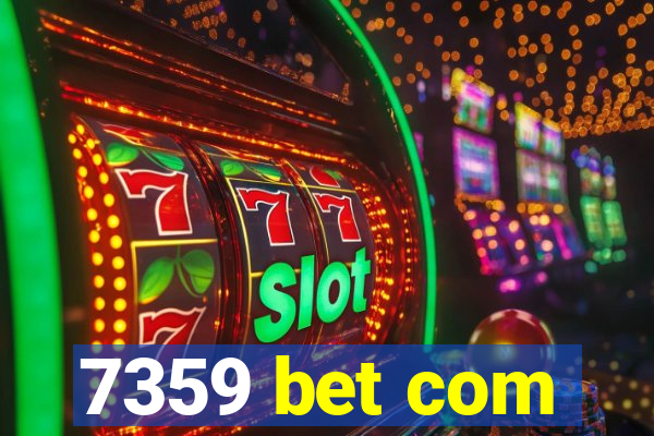 7359 bet com