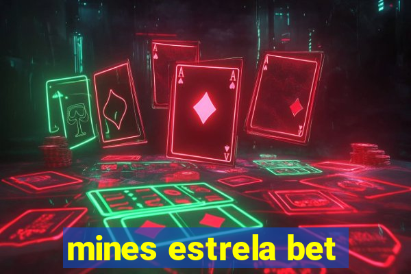 mines estrela bet