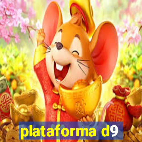 plataforma d9