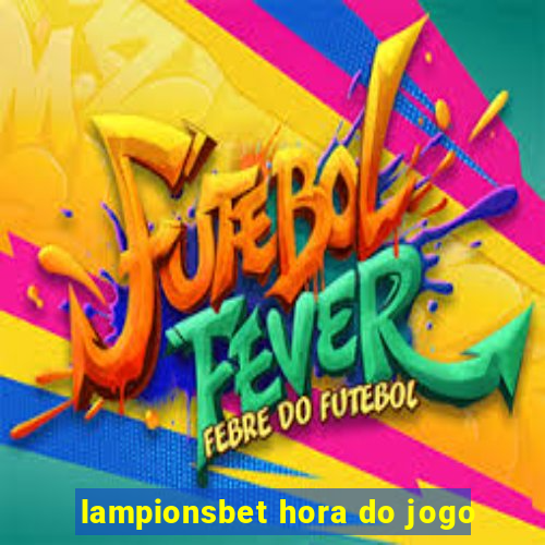 lampionsbet hora do jogo