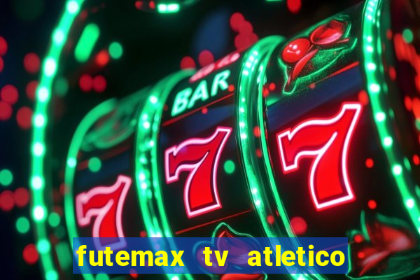 futemax tv atletico x botafogo