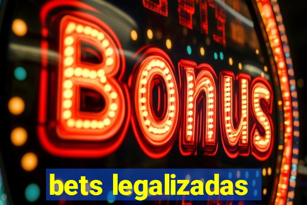 bets legalizadas