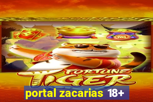 portal zacarias 18+