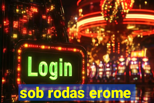 sob rodas erome