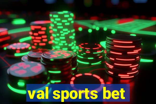 val sports bet