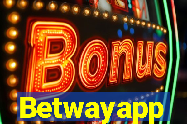 Betwayapp