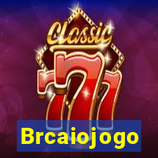 Brcaiojogo