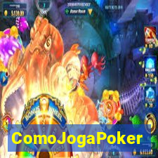 ComoJogaPoker