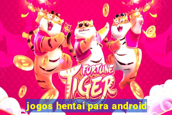 jogos hentai para android