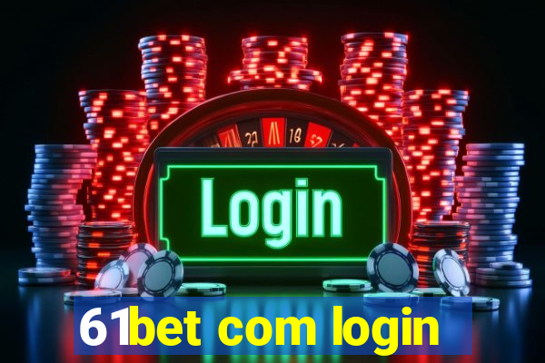 61bet com login