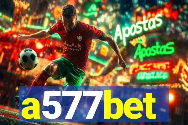 a577bet