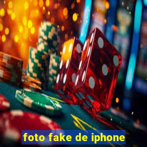 foto fake de iphone