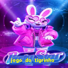 jogo do tigrinho com deposito de 1 real