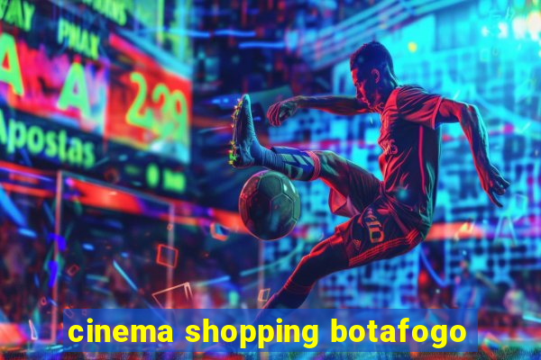 cinema shopping botafogo